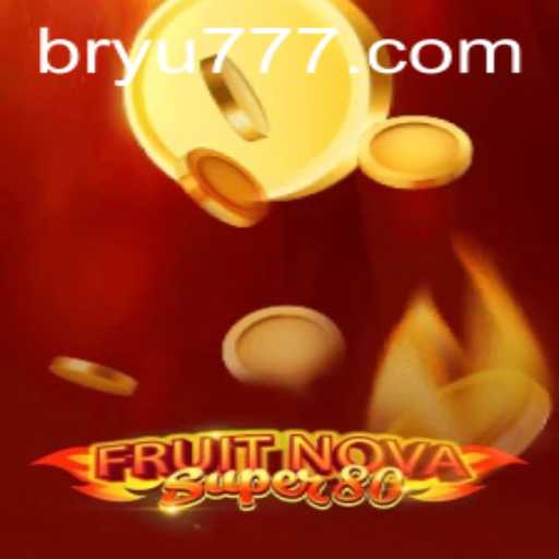 Discovering the Thrills of FruitNovaSuper80 and Decoding the Mystery of YU777